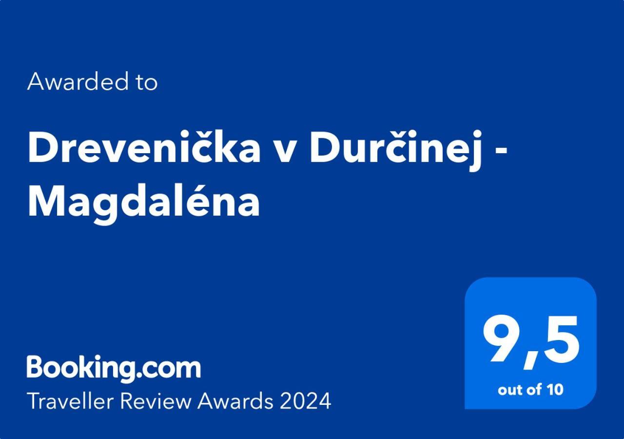Drevenicka V Durcinej - Magdalena Villa Durcina Dış mekan fotoğraf